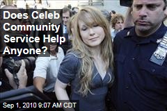 Does Celeb Community Service Help Anyone?
