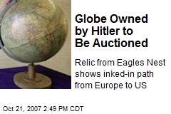 Globe Owned by Hitler to Be Auctioned