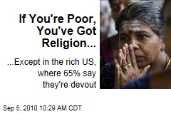 If You're Poor, You've Got Religion...