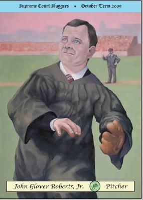 Now Pitching for the Court: Chief Justice Roberts