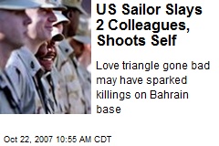 US Sailor Slays 2 Colleagues, Shoots Self