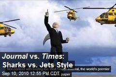Journal vs. Times : Sharks vs. Jets Style