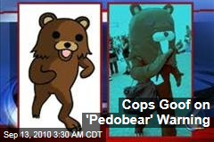 Cops Goof on 'Pedobear' Warning