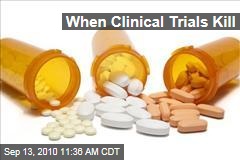 When Clinical Trials Kill