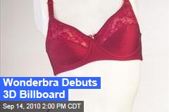 Wonderbra Debuts 3D Billboard