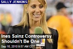 Ines Sainz Controversy Shouldn't Be One