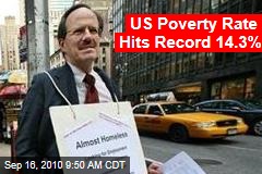 US Poverty Rate Hits Record 14.3%