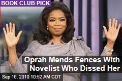 Oprah Mends Fences With Novelist Who Dissed Her