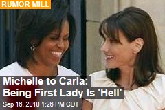 Michelle Obama to Carla Bruni-Sarkozy: Being First Lady is 'Hell,' Tell-All Claims