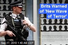 Brits Warned of 'New Wave of Terror'