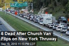 6 Dead After Church Van Flips on New York Thruway