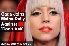 Gaga Joins Maine Rally Against 'Don't Ask'