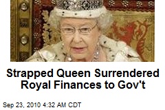 Queen Surrenders Control of Royal Finances