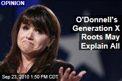 O'Donnell's Generation X Roots May Explain All