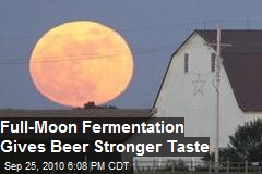 Fermentation Under Full Moon Improves Beer Taste