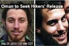 Oman to Seek Hikers' Release