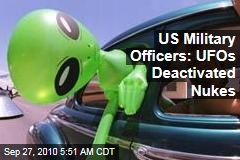 US Military Pilots: UFOs Deactivated Nukes