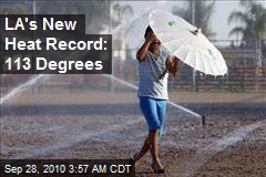 113 Busts LA's All-Time Heat Record