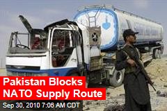 Pakistan Blocks NATO Supply Route
