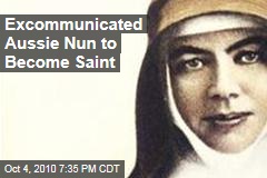 An actual saint may be "canonised"