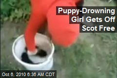 Puppy-Drowning Girl Gets Off Scot Free