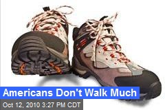 Study: Americans Don't Walk Much