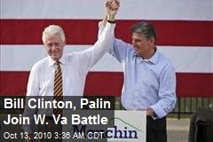 Bill Clinton, Palin Join W. Va Battle