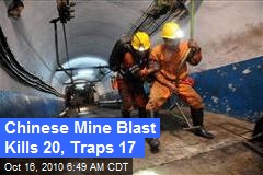 Chinese Mine Blast Kills 20, Traps 17
