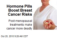 Hormone Pills Boost Breast Cancer Risks