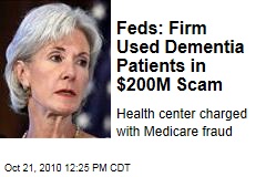 Feds: Firm Used Dementia Patients in $200B Scam