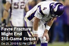 Favre Fracture Might End 315-Game Streak