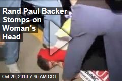 Rand Paul Backer Stomps on Woman's Head