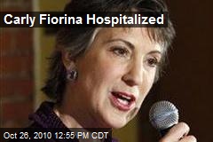 Carly Fiorina Hospitalized