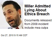 Miller Admitted Lying About Ethics Breach
