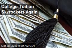 College Tuition Skyrockets Again