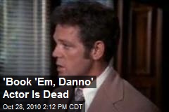 'Book 'Em, Danno' Actor Is Dead