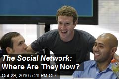The Social Network: Where Are They Now?
