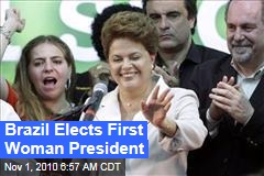 Brazil Elects First Woman President