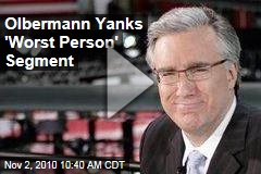 Olbermann Yanks 'Worst Person' Segment
