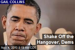 Shake Off the Hangover, Dems