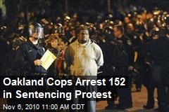 Oakland Cops Arrest 152 in Sentencing Protest