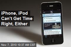 iPhone and iPod Can't Get The Time Right Either