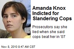 Amanda Knox Indicted for Slandering Cops