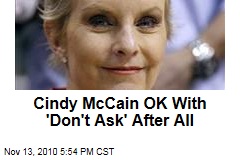 Cindy McCain OK With 'Don't Ask,' After All