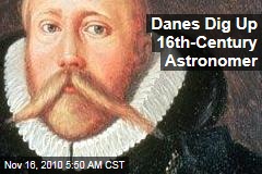 Danes Dig Up 16th-Century Astronomer