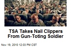 TSA Takes Nail Clippers From Gun-Toting Soldier