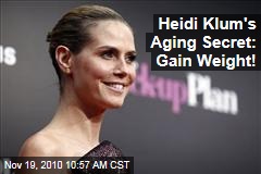 Heidi Klum: Gain Weight as You Get Older to Stay Looking Young