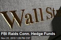 FBI Raids CT Hedge Funds