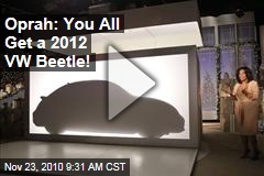 Oprah: Every Audience Member gets a 2012 VW Beetle