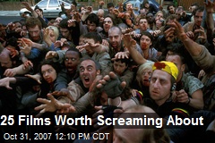 25 Films Worth Screaming About